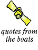 Quotes from the boat